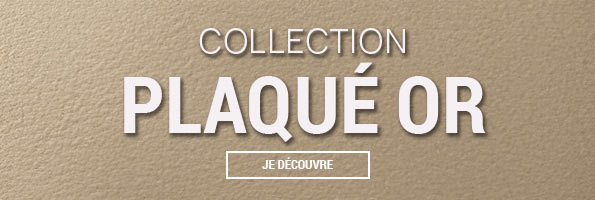 Collection plaqué Or