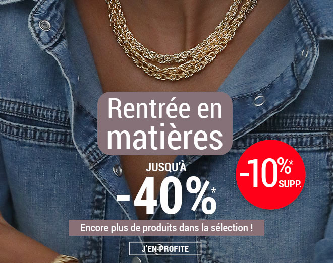 Rentrée en matières : jusqu'à -40%*